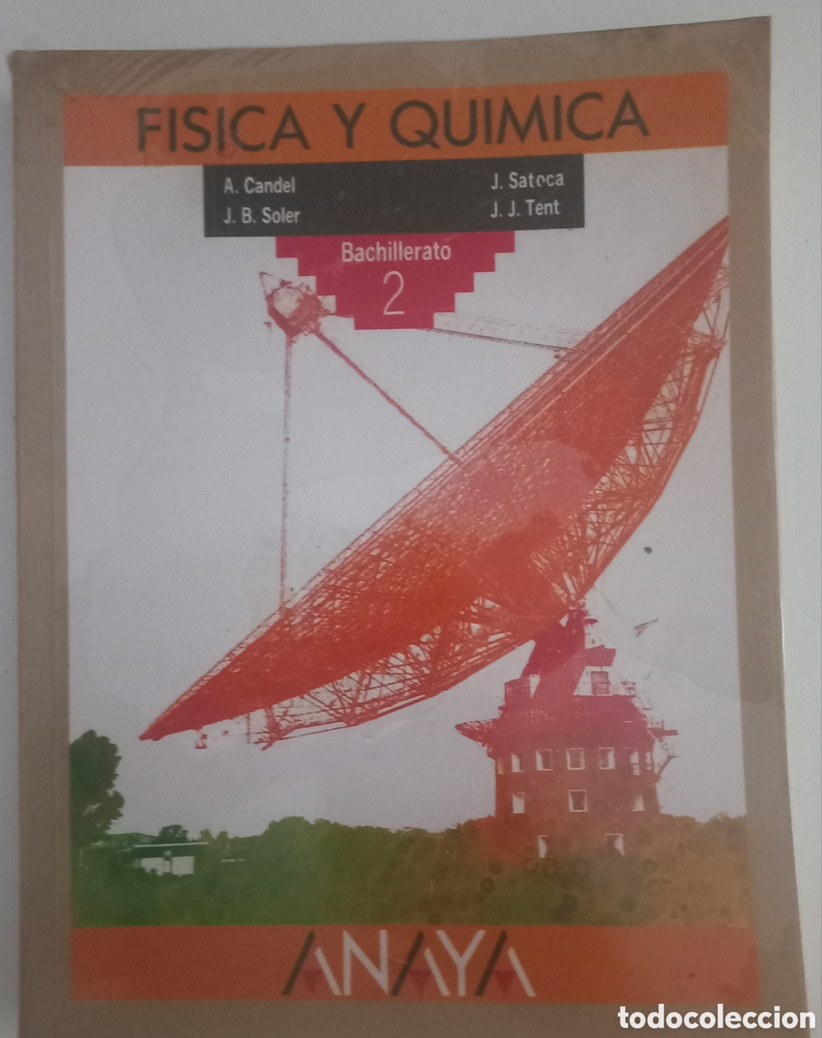 Libros de segunda mano: F&iacute;sica y Qu&iacute;mica &ndash; 2.&ordm; Bachillerato &ndash; Anaya (1990)
