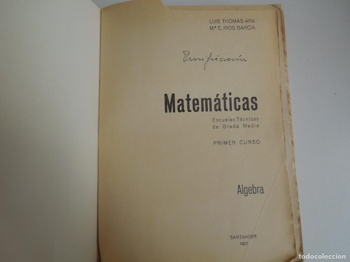 Libros de segunda mano: MATEMATICAS - ALGEBRA - PRIMER CURSO - SANTANDER 1967 LUIS THOMAS ARAS - - Foto 2