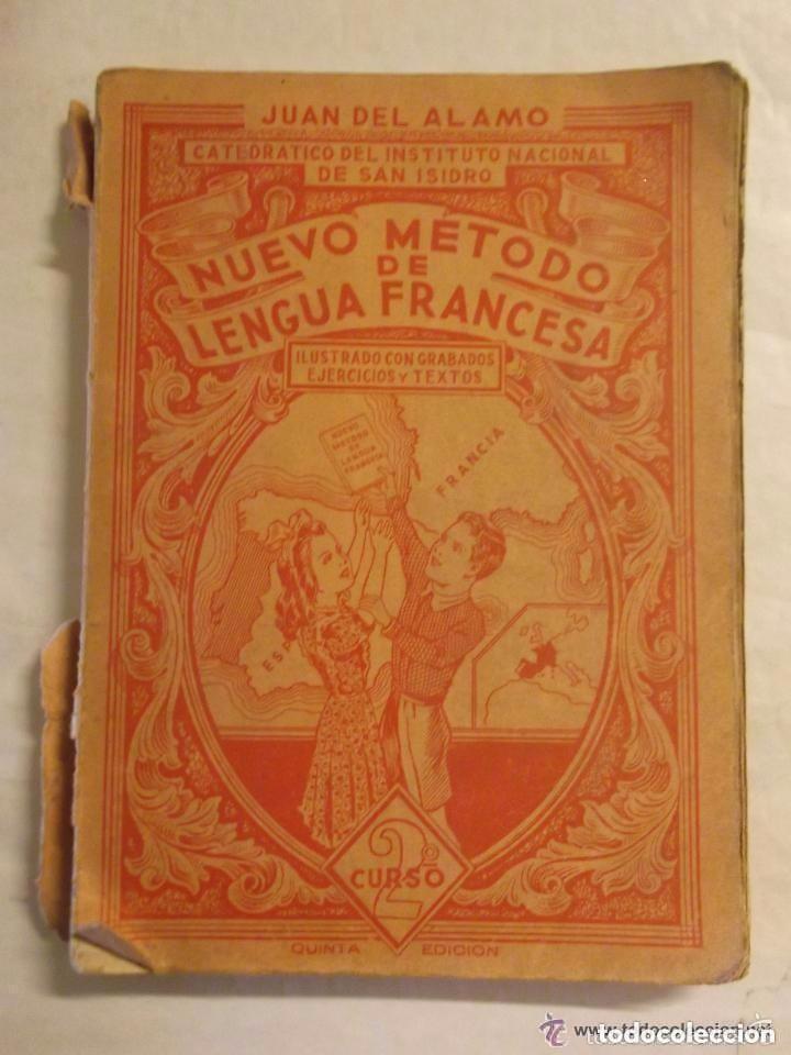 Libros de segunda mano: NUEVO METODO DE LENGUA FRANCESA - SEGUNDO CURSO - A&Ntilde;O 1954 . / TAPA ROTA TAPA BLANDA PAG: 352
