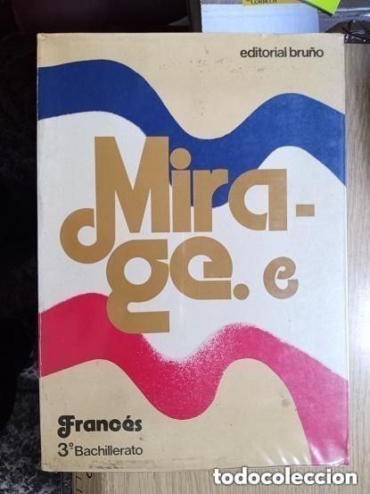 Libros de segunda mano: FRANCES - MIRAGE E - CURSO 3 BUP - BACHILLERATO - A&Ntilde;O 1977 -EDITORIAL BRU&Ntilde;O