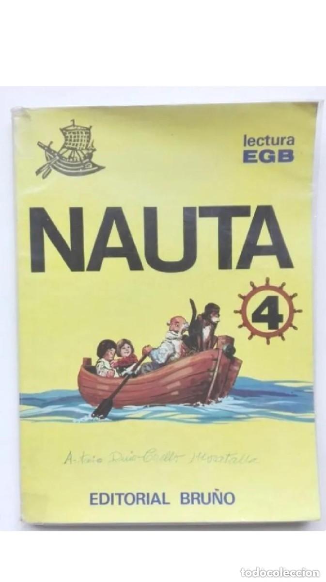 Libros de segunda mano: NAUTA 4 LECTURA EGB, EDITORIAL BRU&Ntilde;O A&Ntilde;O 1982 -LEER DETALLES