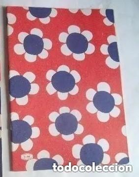 Libros de segunda mano: CUADERNO DE ESCRITURA CON PORTADAS DE FLORES