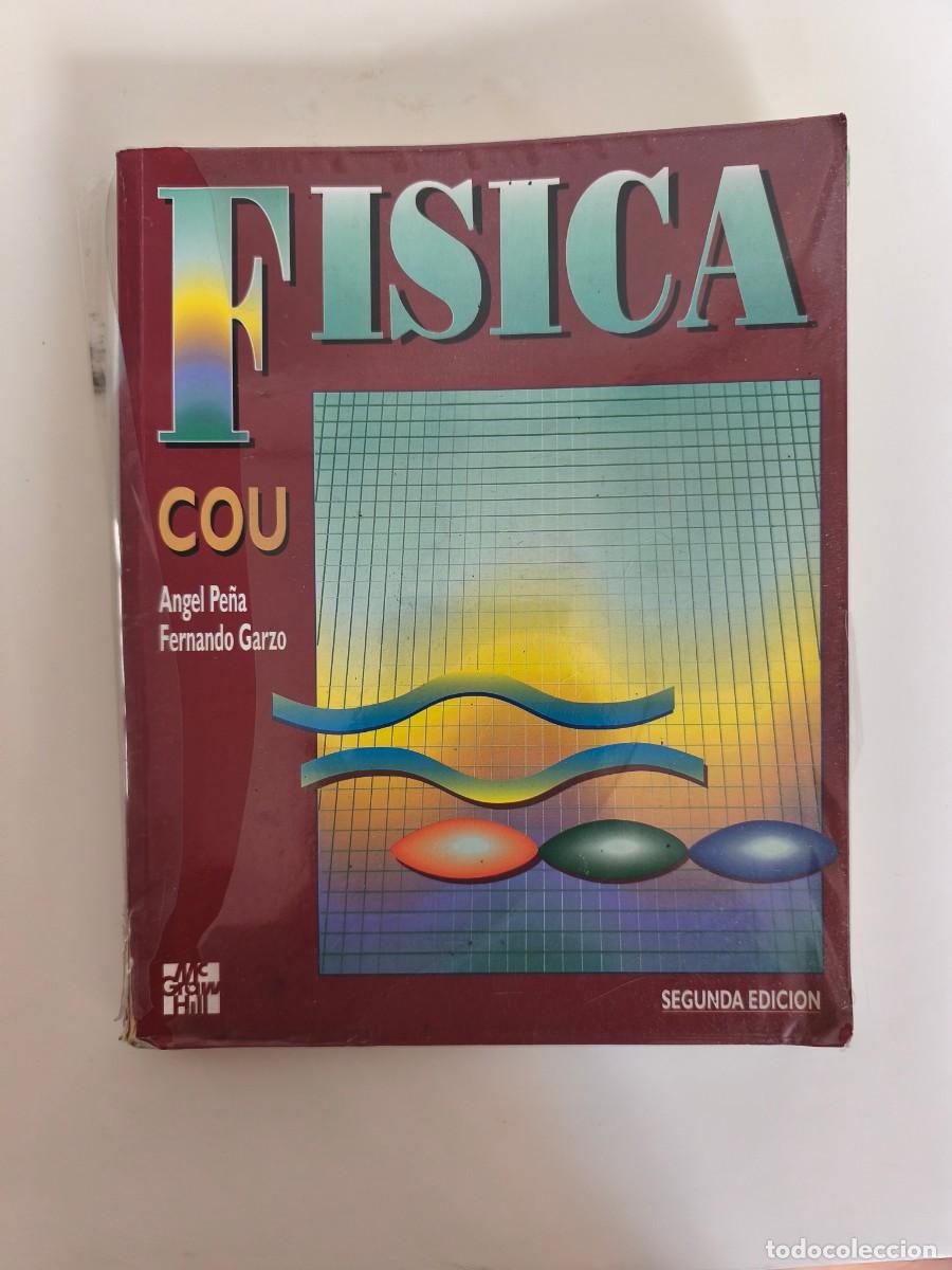 Libros de segunda mano: F&iacute;sica COU, de &Aacute;ngel Pe&ntilde;a Sainz y Fernando Garzo 1994