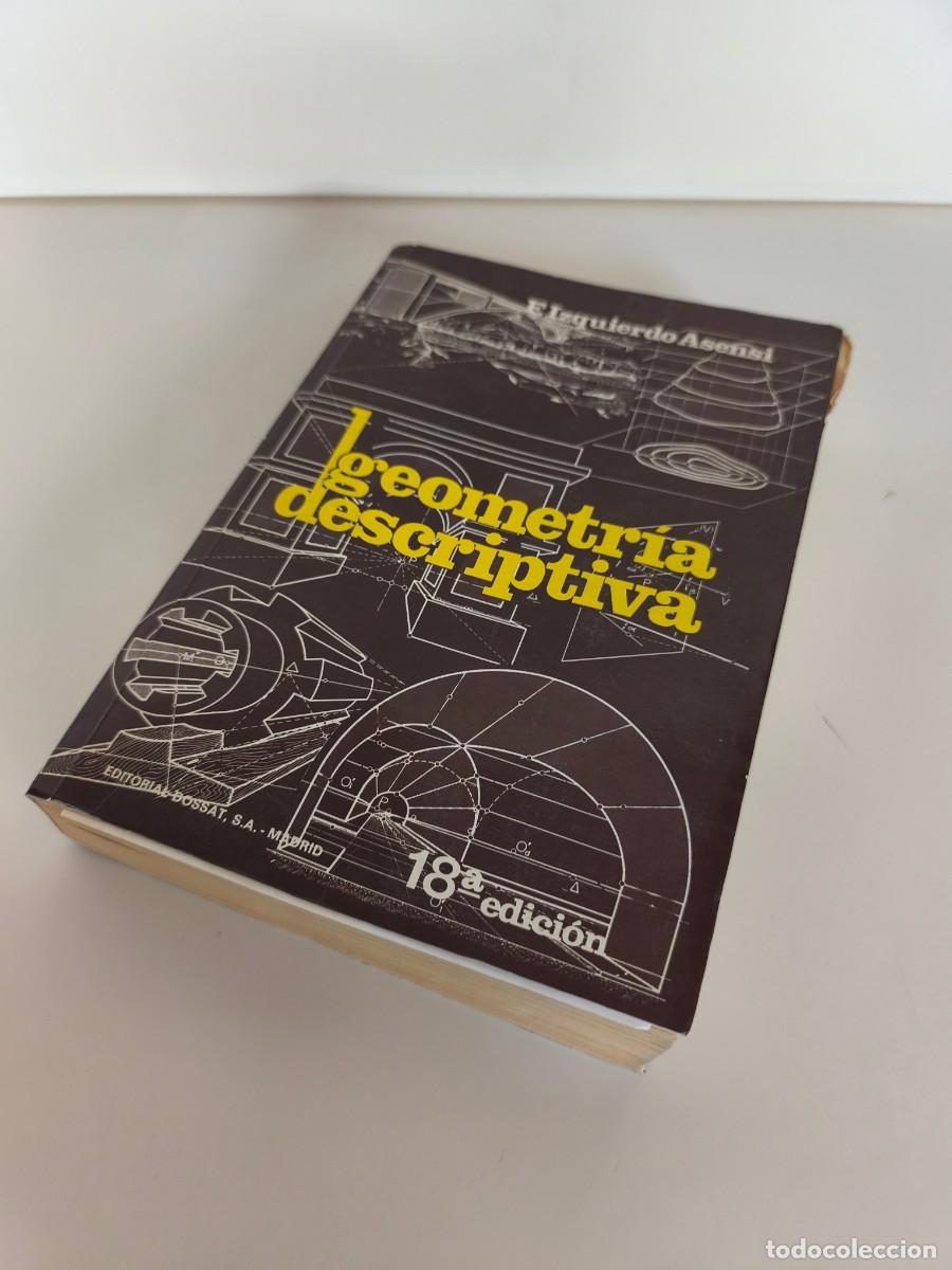 Libros de segunda mano: Geometr&iacute;a Descriptiva &ndash; Fernando Izquierdo Asensi &ndash; 18&ordf; edici&oacute;n 1988