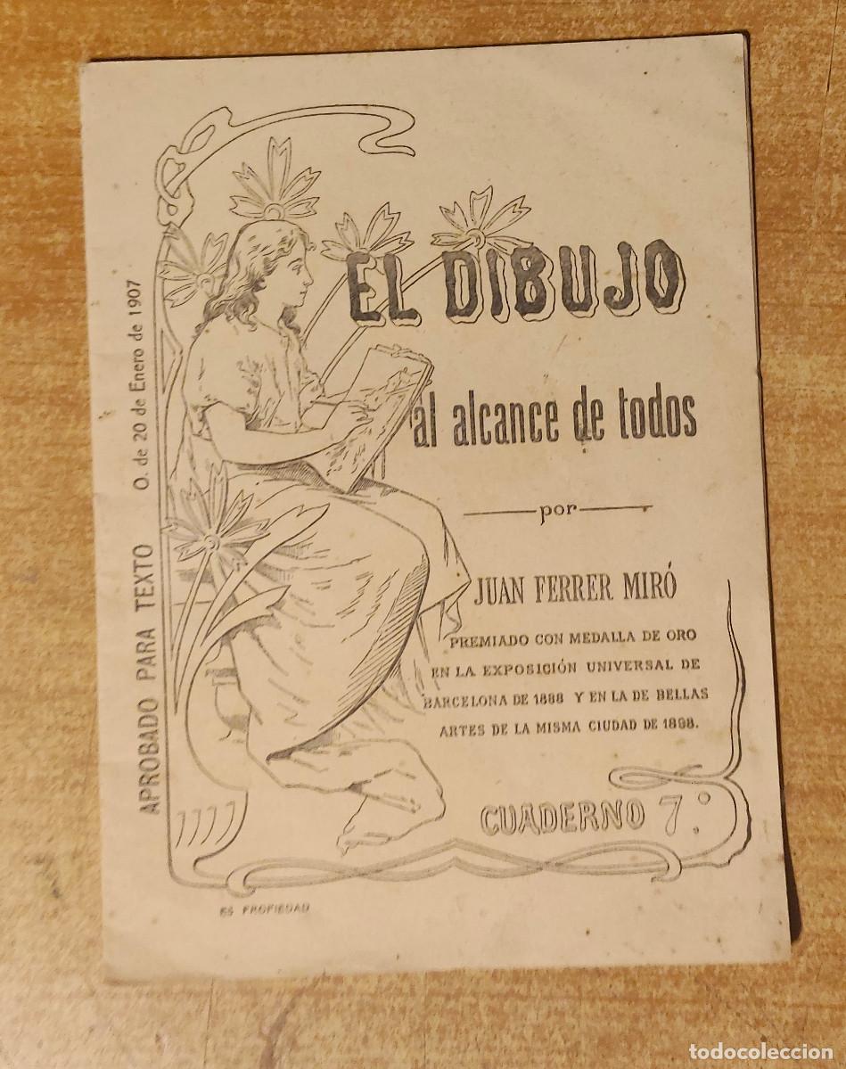 Libros de segunda mano: Cuaderno escolar antiguo el dibujo al alcance de todos - n&ordm; 7 - Juan Ferrer Miro