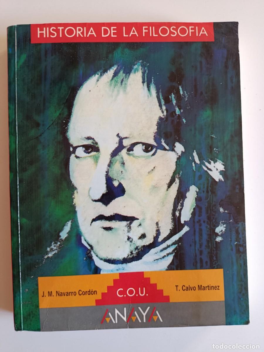 Libros de segunda mano: HISTORIA DE LA FILOSOF&Iacute;A. COU. JUAN MANUELNAVARRO CORD&Oacute;N Y TOM&Aacute;S CALVO. ANAYA. 1992