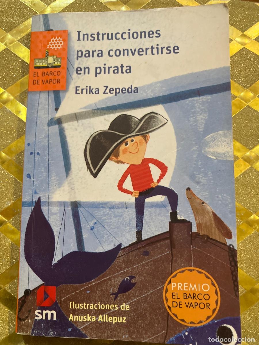 Libros de segunda mano: INSTRUCCIONES PARA CONVERTIRSE EN PIRATA DE EL BARCO DE VAPOR !!