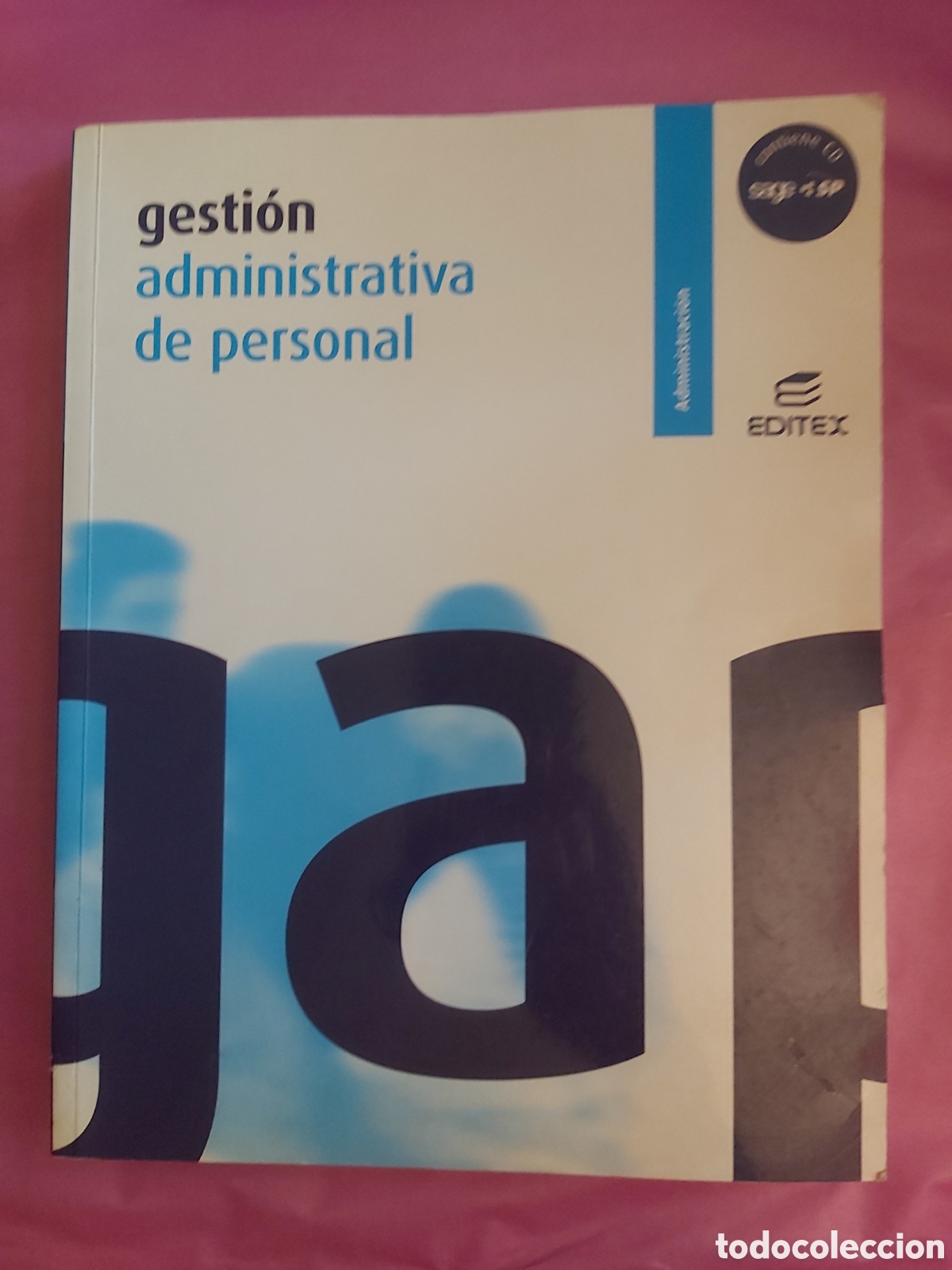 Libros de segunda mano: GESTION ADMINISTRATIVA DE PERSONAL EDITEX GUILLERMO LACALLE GARC&Iacute;A 2006 NO CONTIENE CD