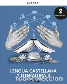 Libros de segunda mano: Lengua castellana y Literatura II 2&ordm; Bachillerato. Libro del estudiante. GENiOX PRO