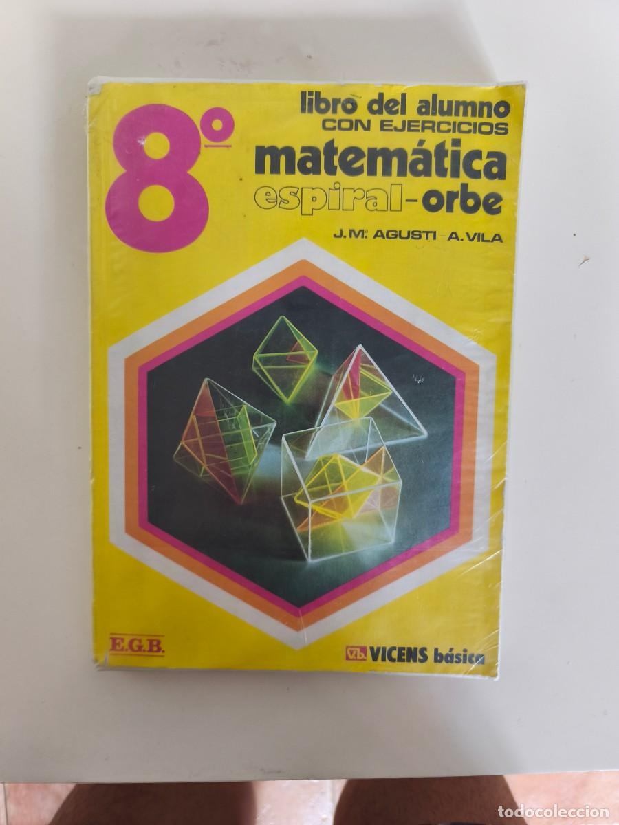 Libros de segunda mano: Matem&aacute;ticas Orbe-Espiral &ndash; 8.&ordm; curso E.G.B.