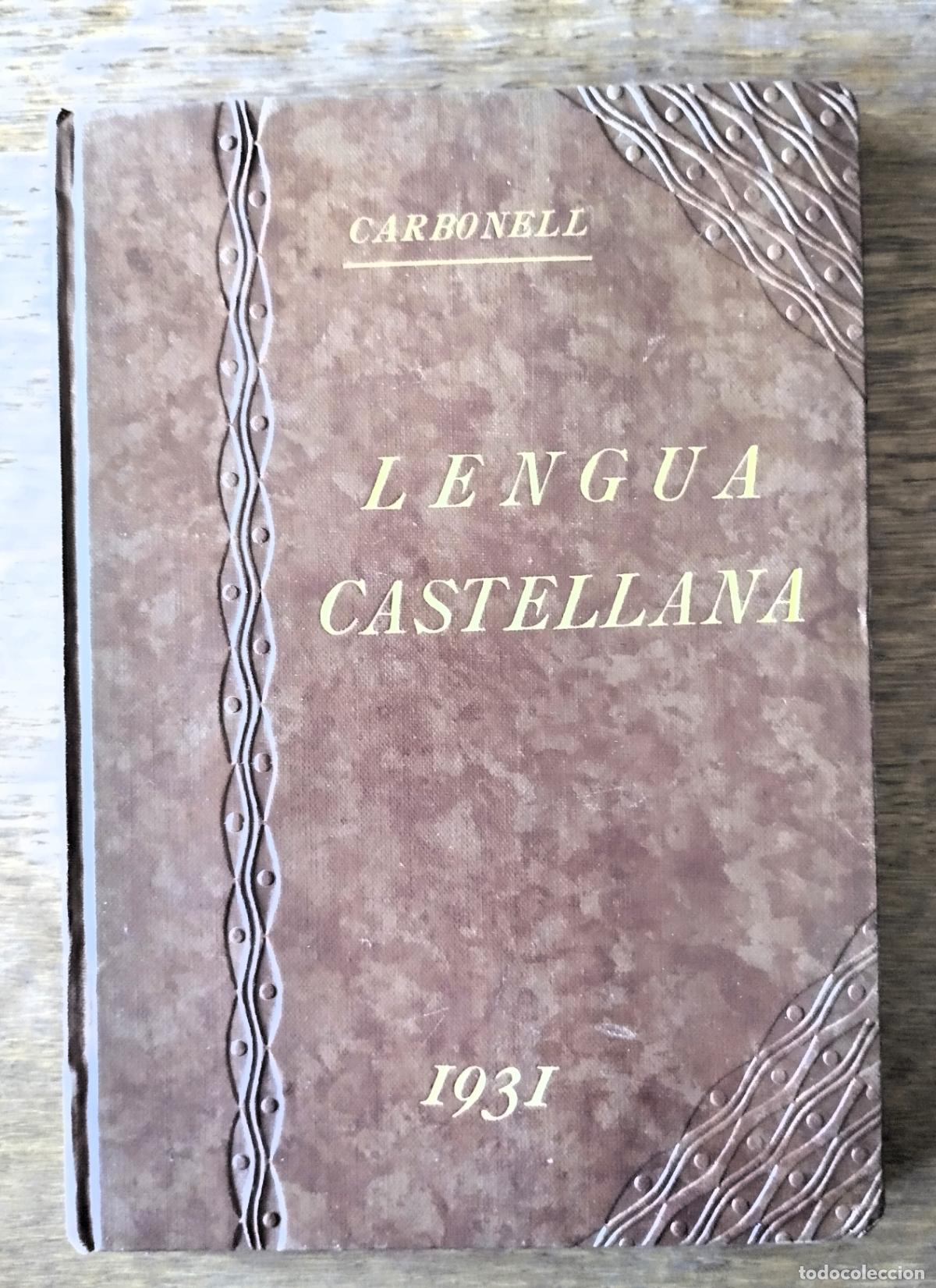 Second hand books: Augusto D&iacute;ez y Carbonell, Lengua castellana, Madrid, 1931. dedicatoria aut&oacute;grafa del autor.