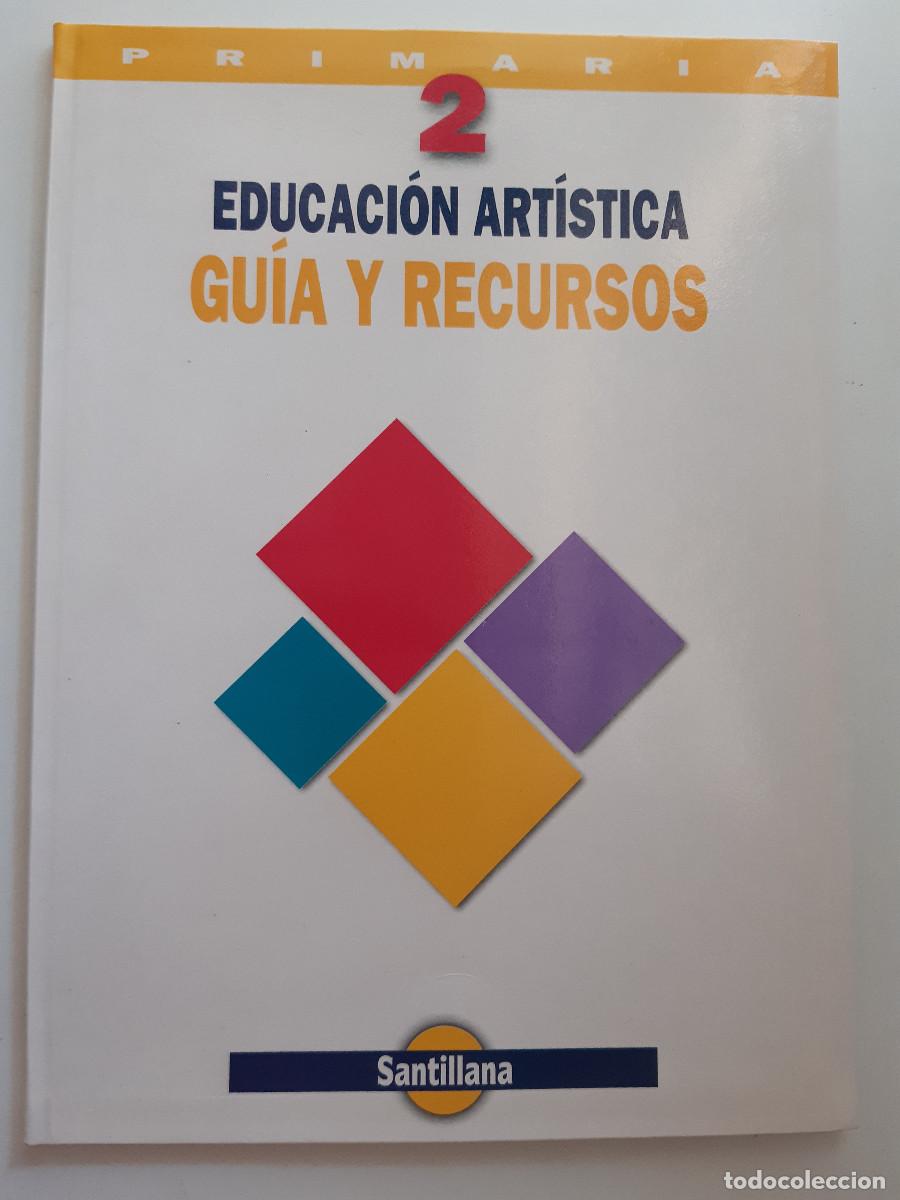 Libros de segunda mano: EDUCACION ARTISTICA GUIA RECURSOS 2 PRIMARIA JAIME MASCARO FLORIT SANTILLANA 1997 LIBRO DEL MAESTRO