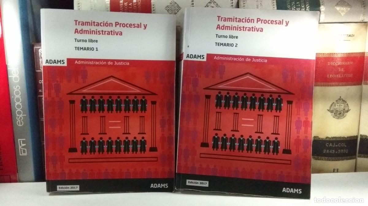 Libros de segunda mano: ADMINISTRACI&Oacute;N DE JUSTICIA. TRAMITACI&Oacute;N PROCESAL Y ADMINISTRATIVA. TURNO LIBRE. TEMARIO 1 y 2. 2017