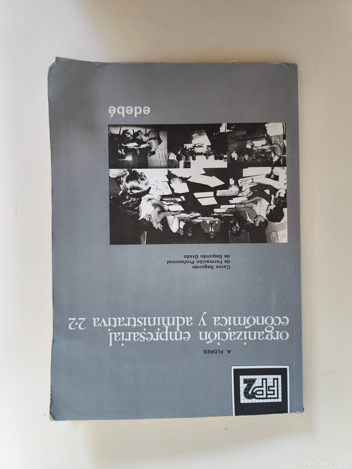 Libros de segunda mano: Organizaci&oacute;n empresarial econ&oacute;mica y administrativa 2.2 fp2 &ndash; edeb&eacute; 1987