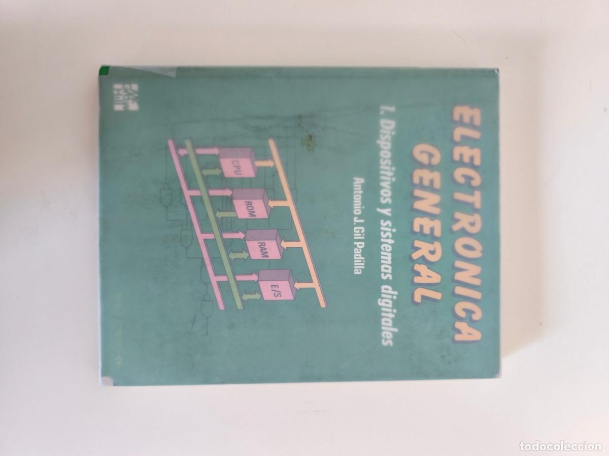 Libros de segunda mano: Electr&oacute;nica general 1. Dispositivos y sistemas digitales, de Antonio J. Gil Padilla.
