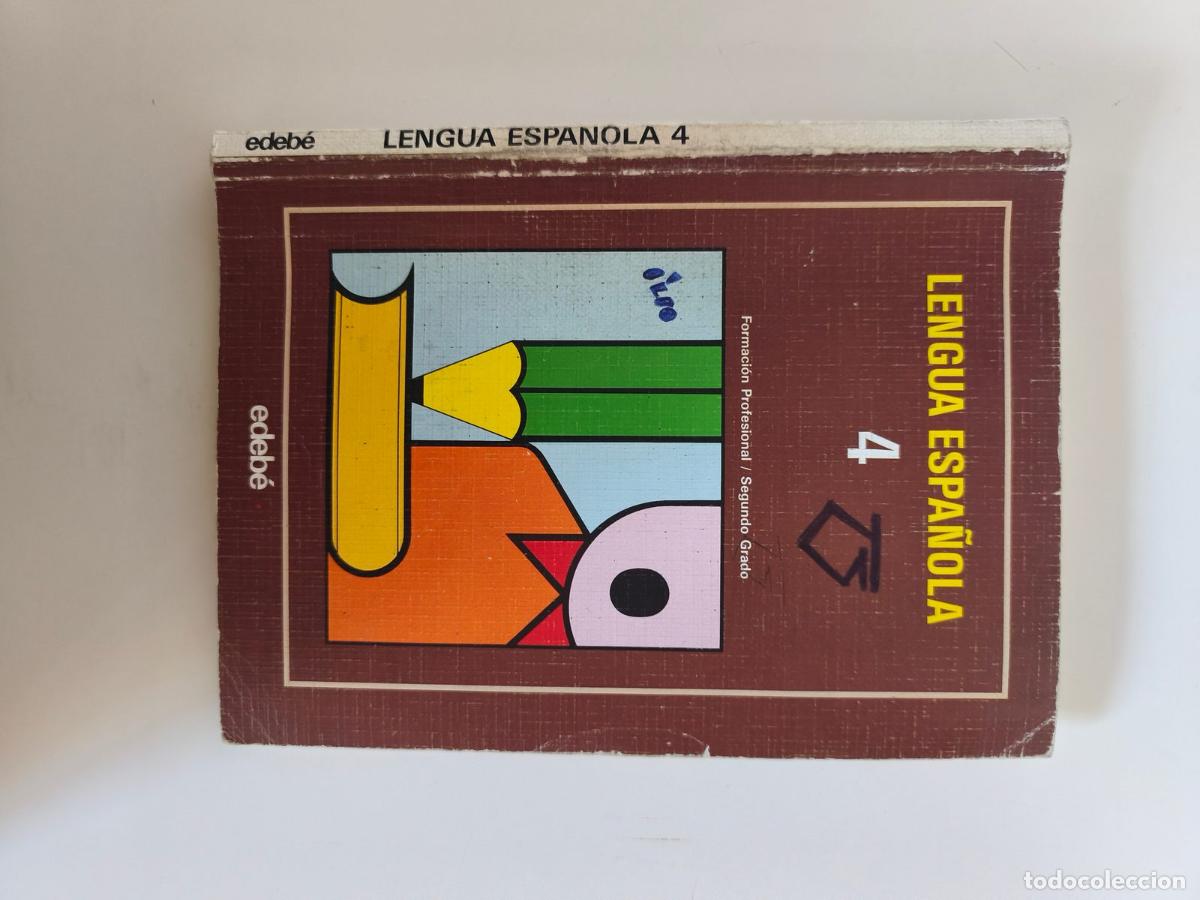 Libros de segunda mano: Lengua espa&ntilde;ola 4 &ndash; Edeb&eacute; &ndash; formaci&oacute;n profesional segundo grado