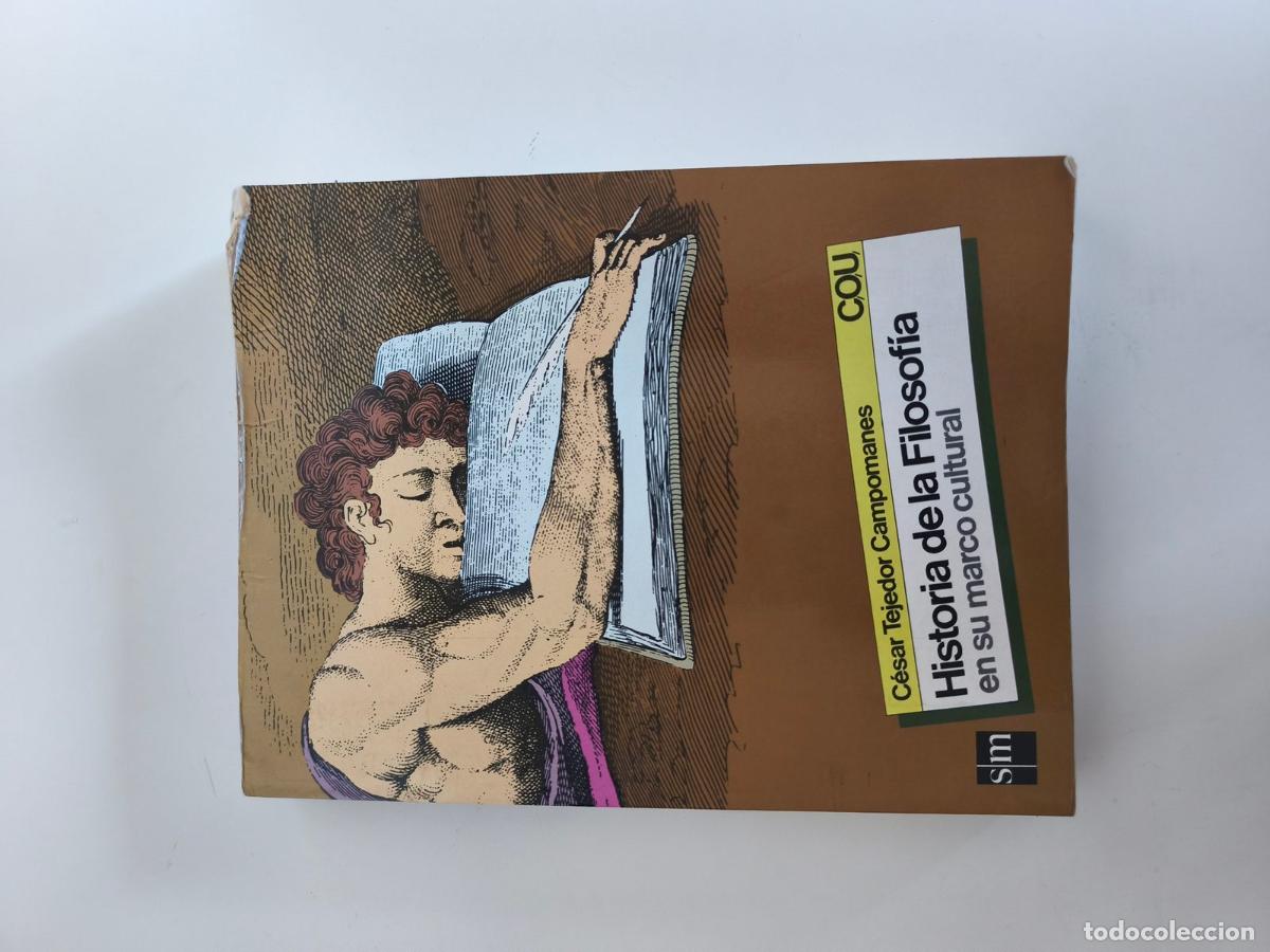 Libros de segunda mano: Historia de la filosof&iacute;a en su marco cultural &ndash; C&eacute;sar Tejedor Campomanes &ndash; SM