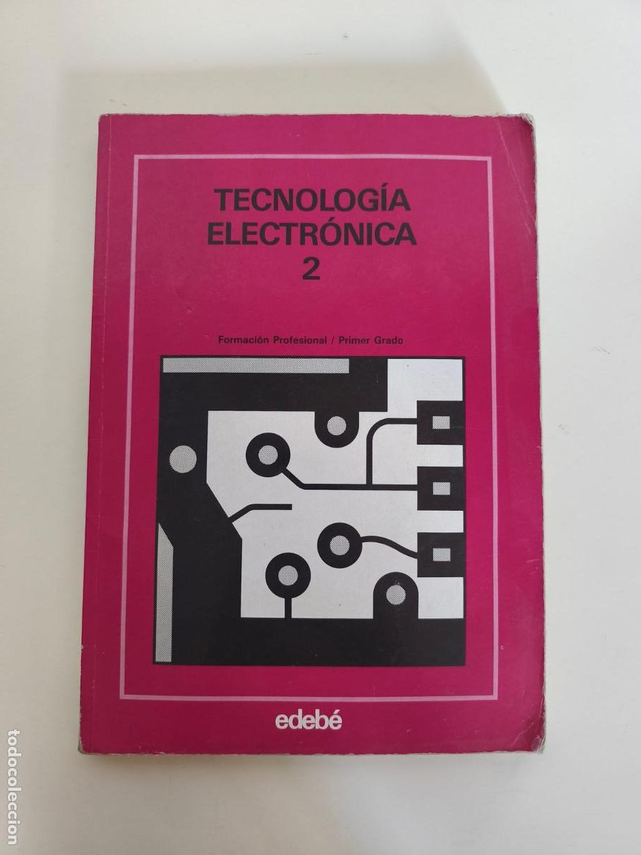 Libros de segunda mano: Libro Tecnolog&iacute;a electr&oacute;nica 2 Edeb&eacute;
