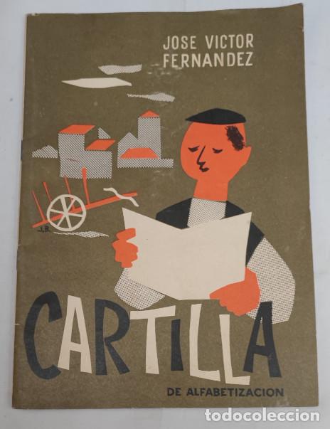 Libros de segunda mano: CARTILLA DE ALFABETIZACION, JOSE VICTOR FERNANDEZ, MAGISTERIO ESPA&Ntilde;OL 1965, B