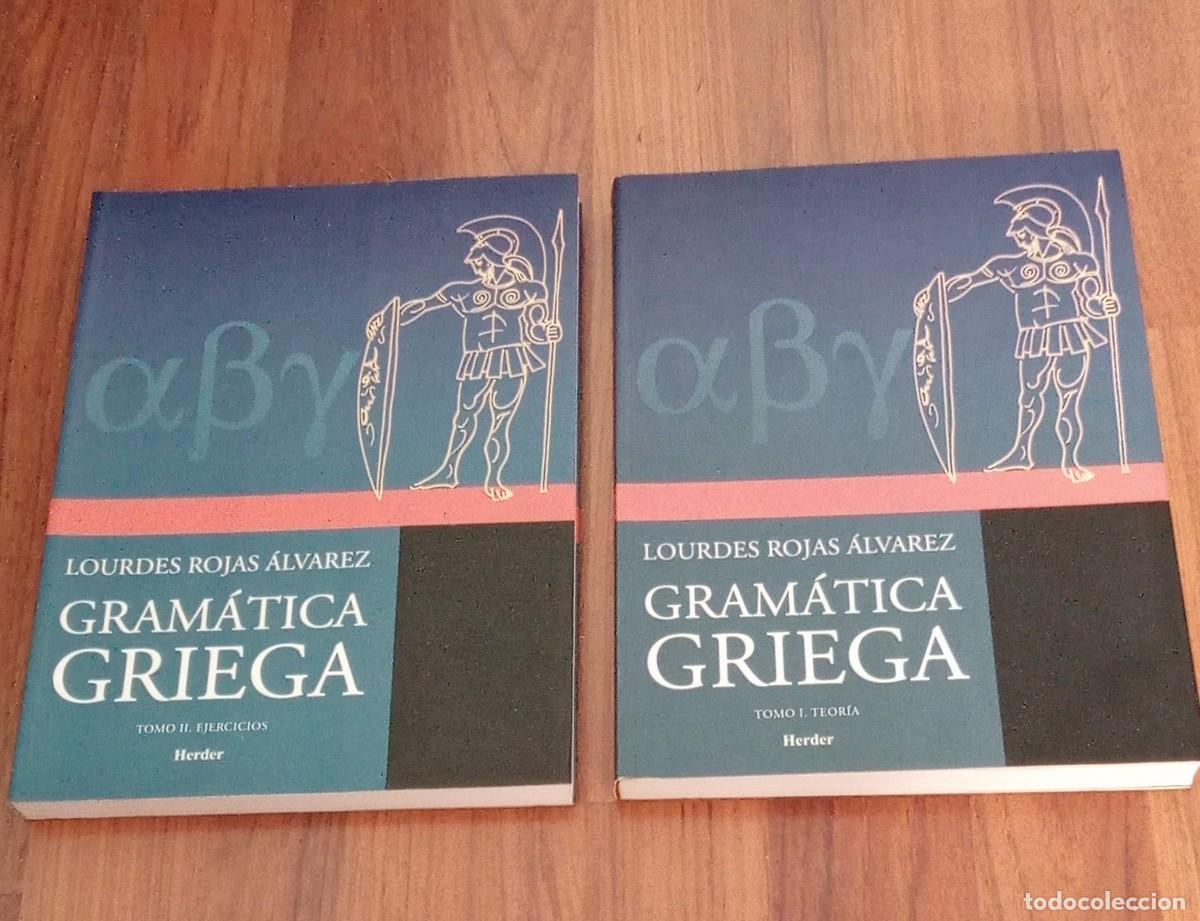 Libros de segunda mano: GRAMATICA GRIEGA. Lourdes Rojas Alvarez. tomo I y II. teoria y ejercicios. HERDER