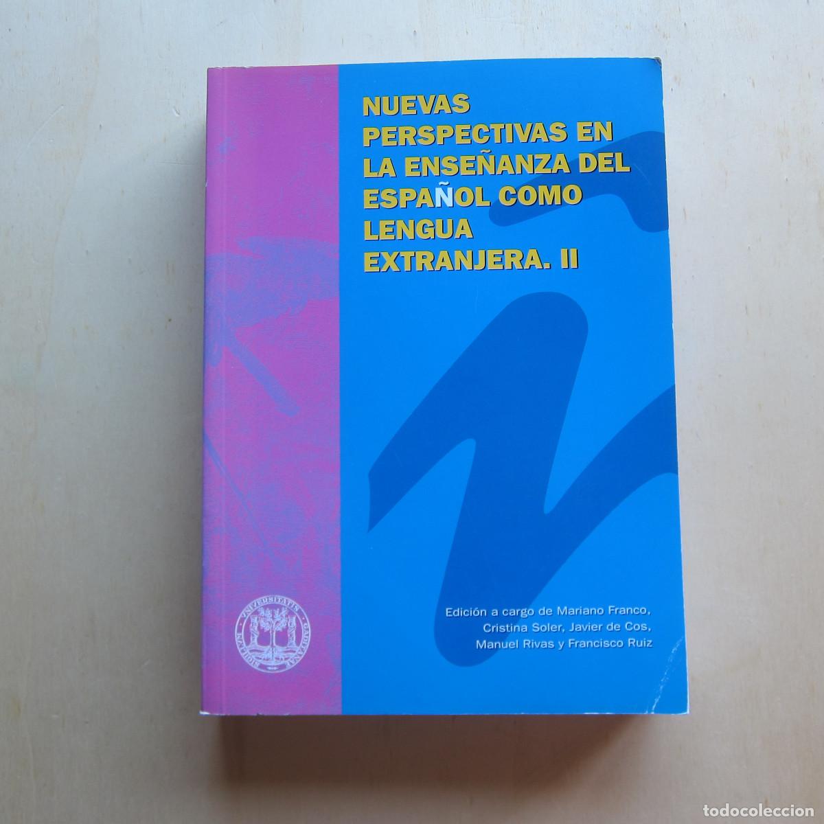 Libros de segunda mano: NUEVAS PERSPECTIVAS EN LA ENSE&Ntilde;ANZA DEL ESPA&Ntilde;OL COMO LENGUA EXTRANJERA II - M. FRANCO (ASELE) MANUAL