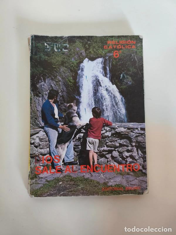Libros de segunda mano: Libro Dios sale al encuentro Religi&oacute;n 6&ordm; EGB Bru&ntilde;o