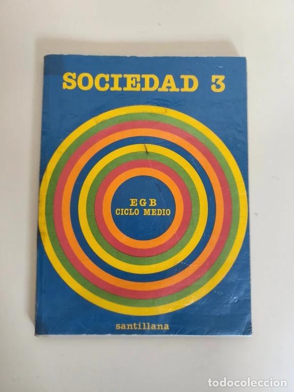 Libros de segunda mano: Libro Sociedad 3 EGB Ciclo Medio Santillana