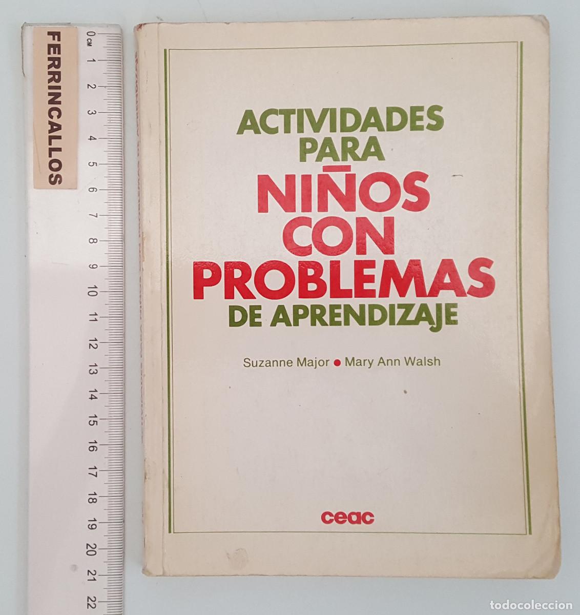 Libros de segunda mano: ACTIVIDADES PARA NI&Ntilde;OS CON PROBLEMAS DE APRENDIZAJE, SUZANNE MAJOR, MARY ANN WALSH, CEAC 1983
