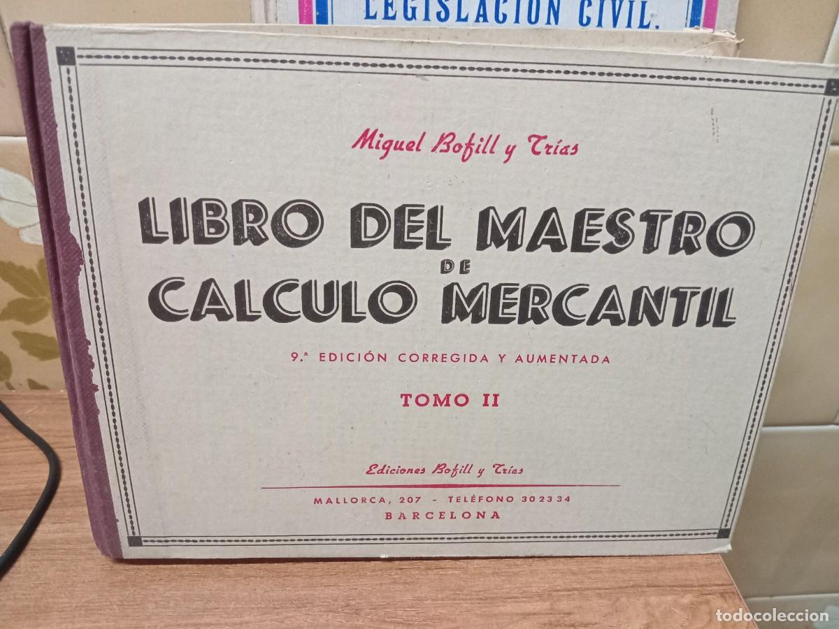 Libros de segunda mano: LIBRO DEL MAESTRO DE CALCULO MERCANTIL - TOMO II - MIGUEL BOFILL Y TRIAS