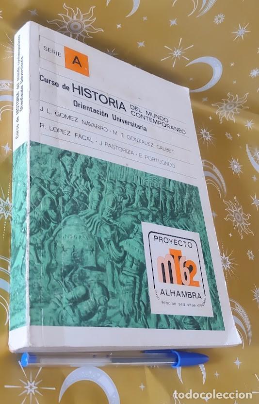 Libros de segunda mano: Curso de Historia del mundo contempor&aacute;neo. J.L. Gomez Navarro/M.T. Gonzalez Calbet/R. Lopez Facal
