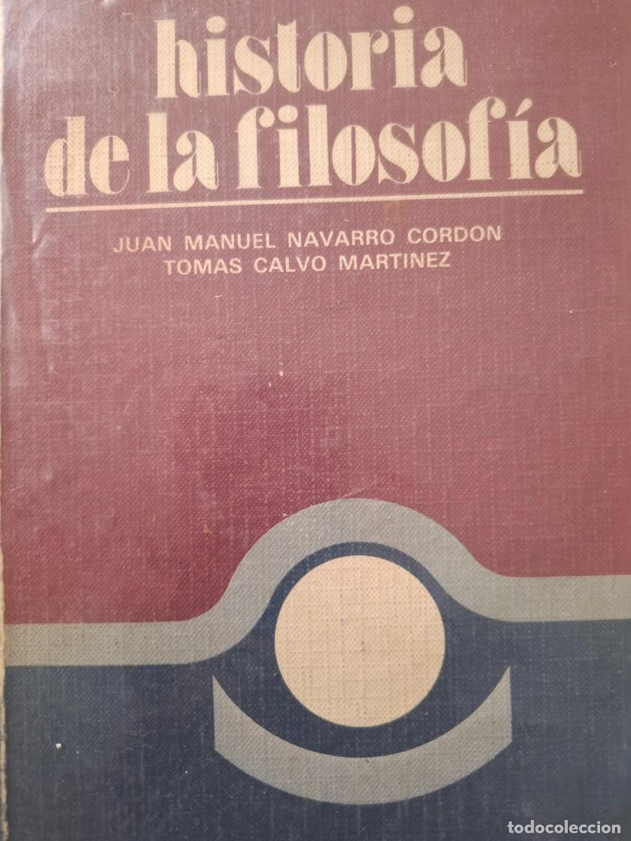 Libros de segunda mano: historia de la filosof&iacute;a COU Juan Manuel Navarro Cord&oacute;n Tom&aacute;s Calvo Mart&iacute;nez