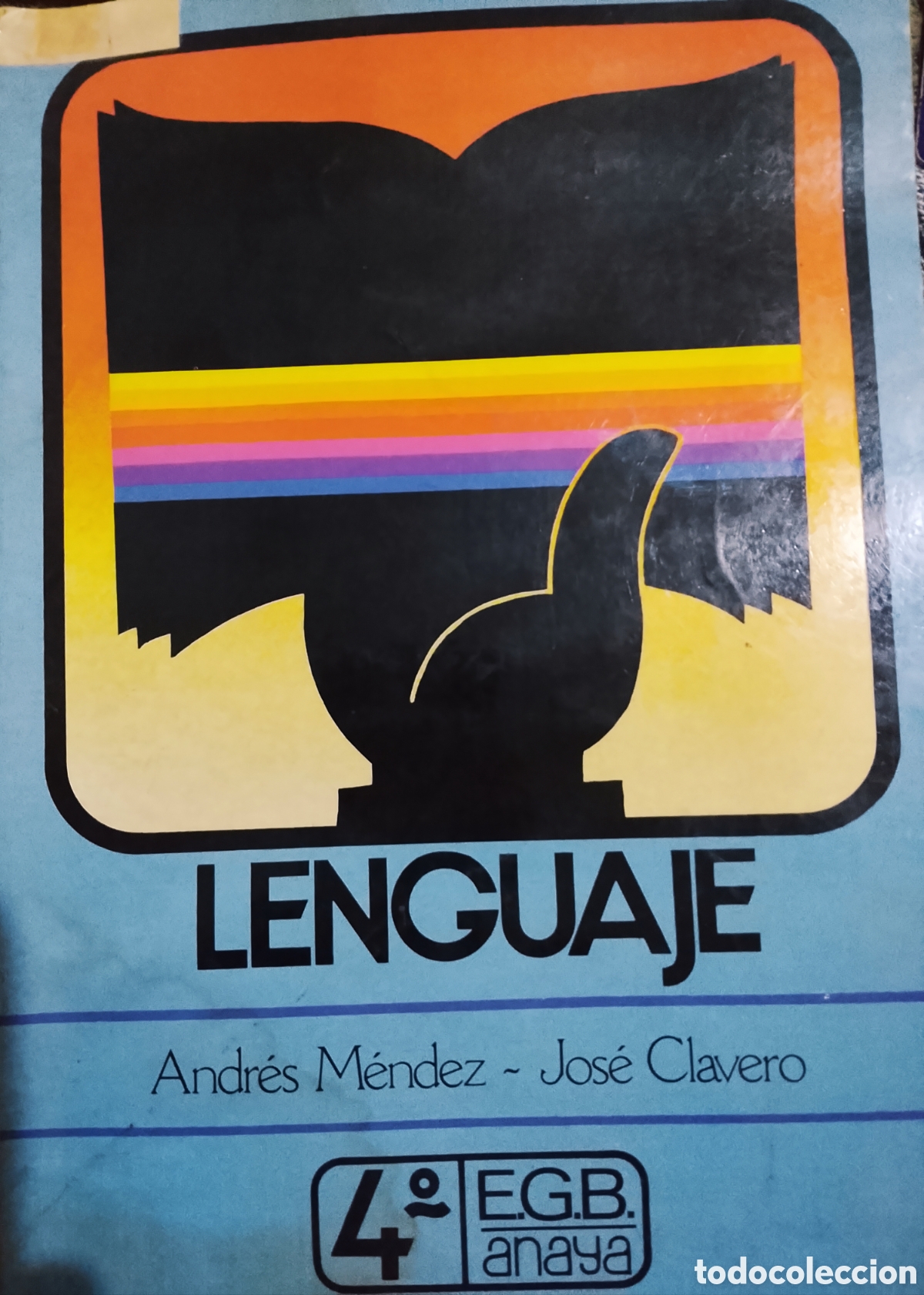 Libros de segunda mano: Libro &rdquo;Lenguaje 4&ordm; EGB&rdquo; Ed. Anaya M&iacute;tica Portada Copia Dos Siluetas EGB