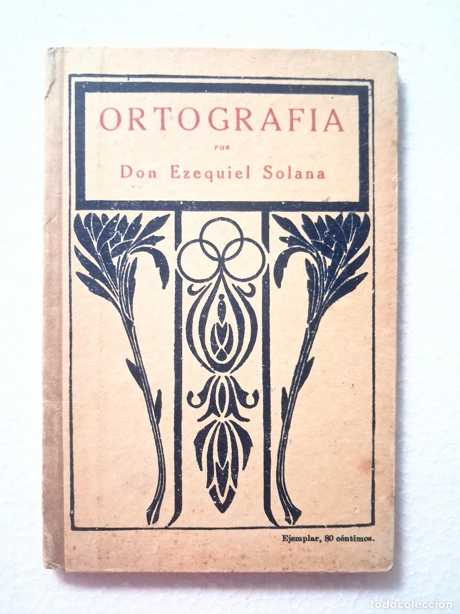 Gebrauchte B&uuml;cher: Ortografia Don Ezequiel Solana ed. Magisterio espa&ntilde;ol
