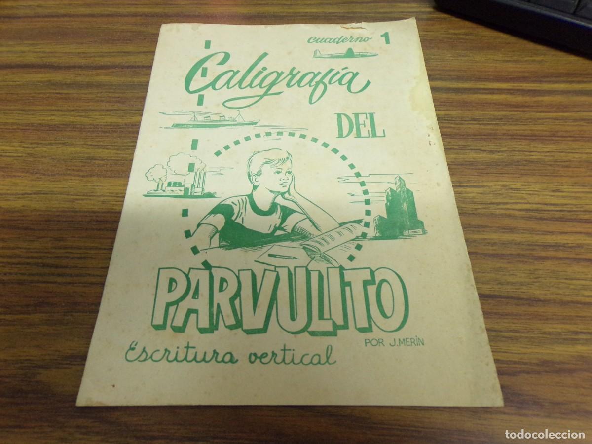 Libros de segunda mano: ESTAMOS LIQUIDANDO. CUADERNOS ESCUELA caligrafia del parvulito numero 1 POR J MERIN