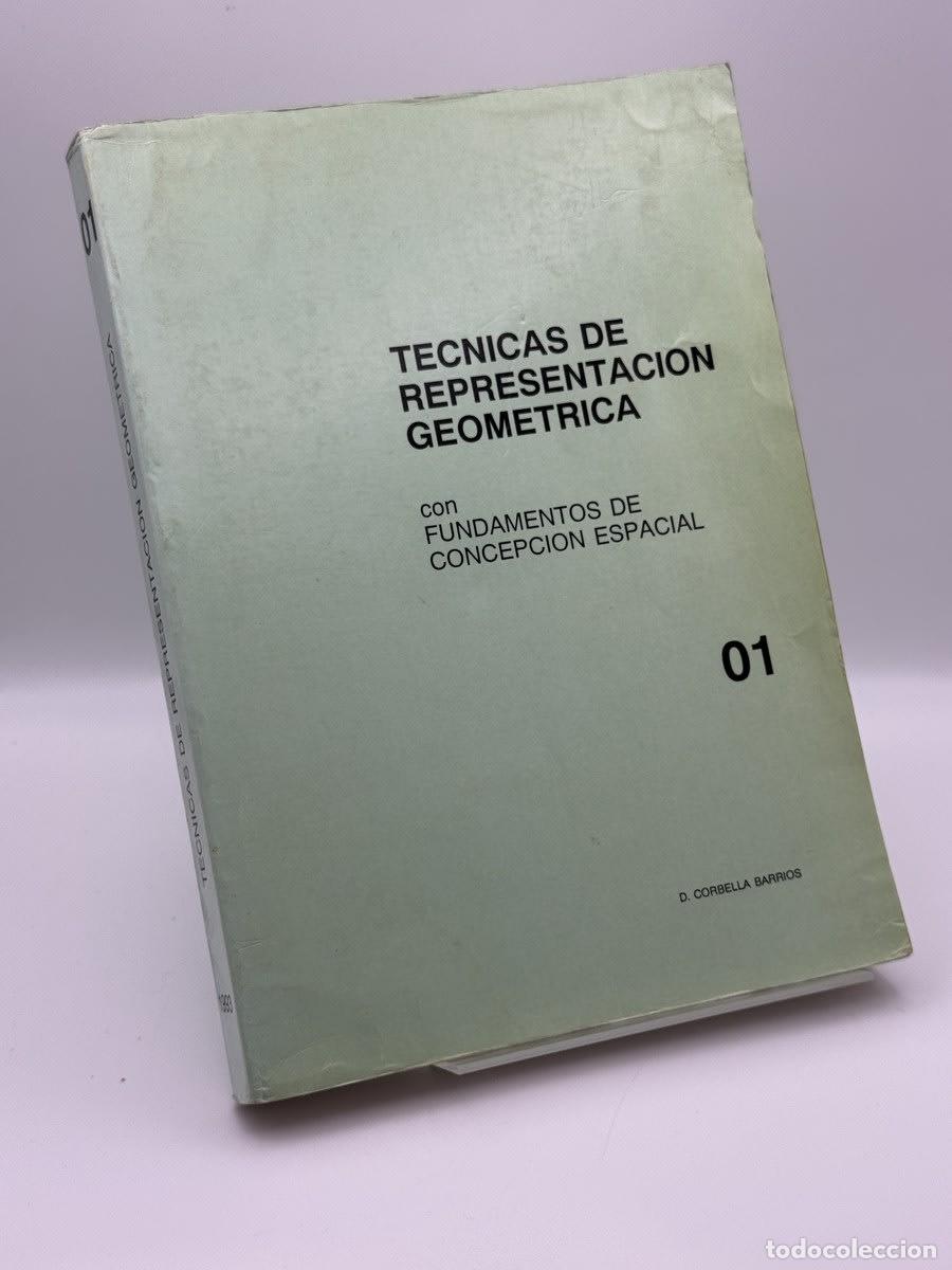 Libros de segunda mano: T&eacute;cnicas de representaci&oacute;n geom&eacute;trica - David Corbella Barrios