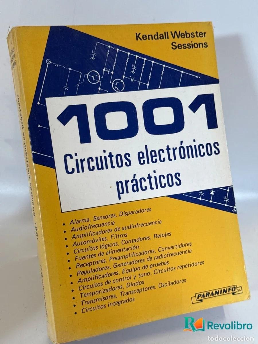 Libros de segunda mano: 1001 Circuitos electr&oacute;nicos pr&aacute;cticos - Kendall Webster