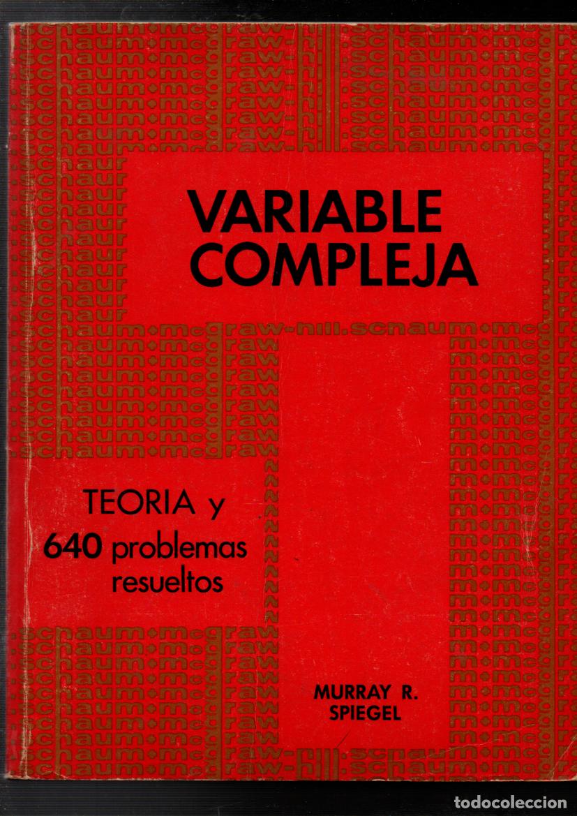 Libros de segunda mano: VARIABLE COMPLEJA. TEORIA Y 640 PROBLEMAS RESUELTOS. MURRAY R. SPIEGEL. McGRAW-HILL 1971