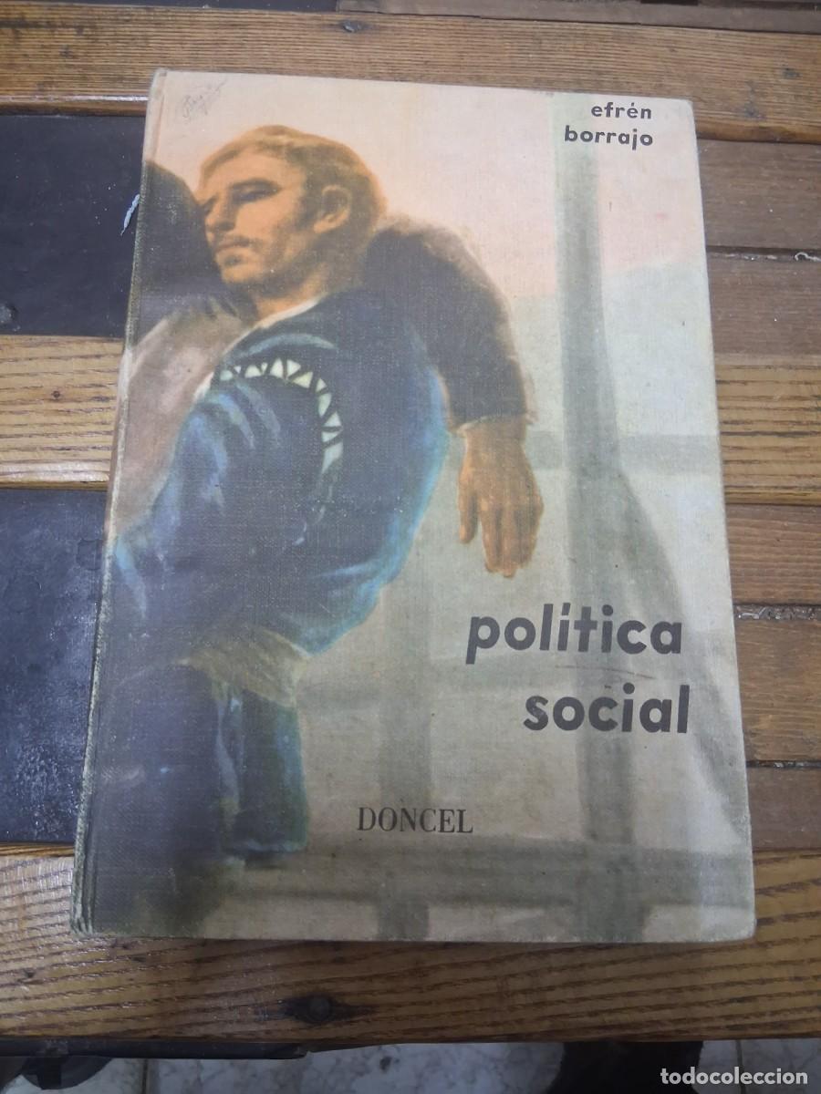 Libros de segunda mano: Libro Efren Borrajo Pol&iacute;tica social Docel