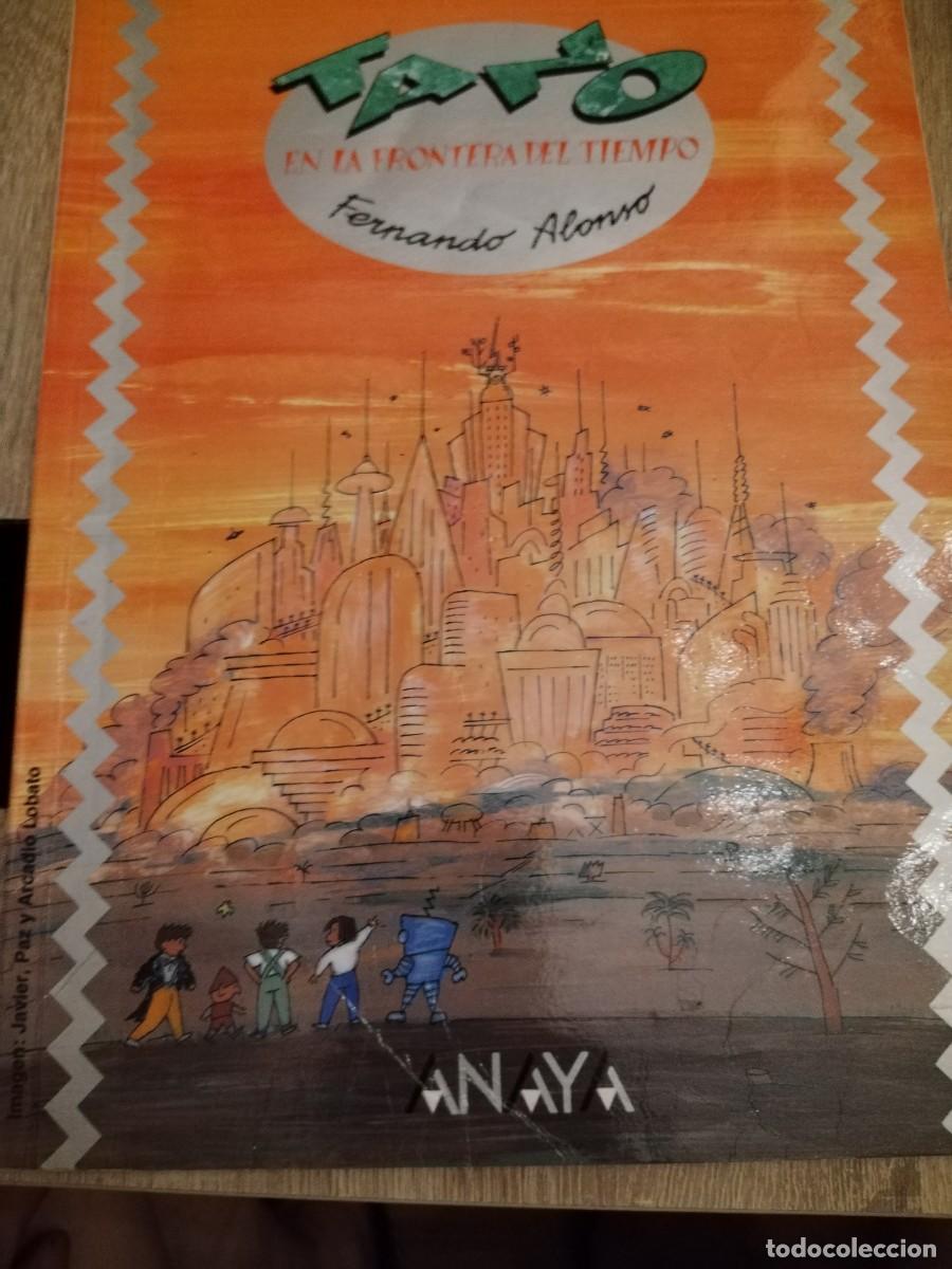 Libros de segunda mano: Tano es la frontera del tiempo- Fernando Alonso- Anaya
