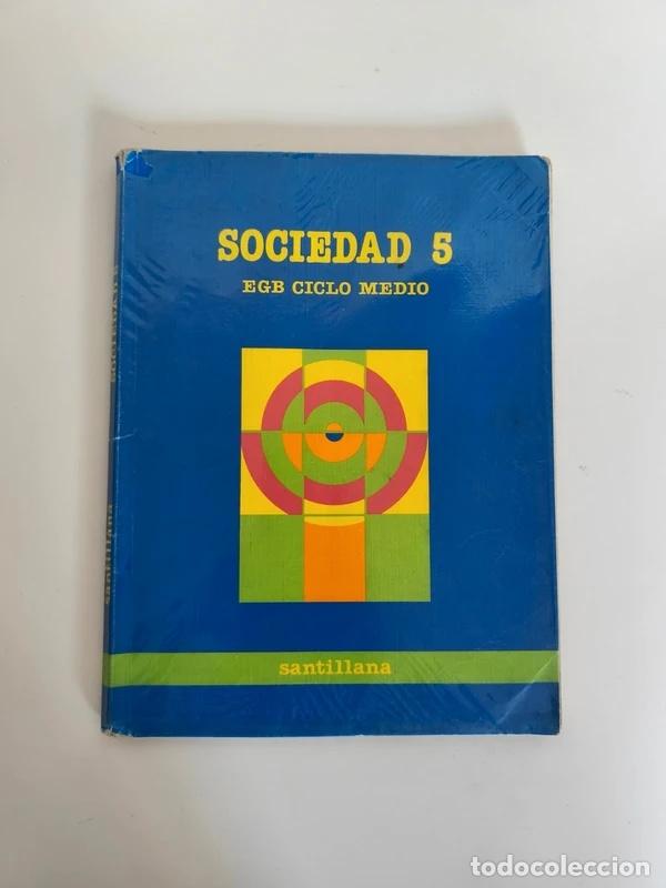 Libros de segunda mano: Libro Sociedad 5 EGB Ciclo Medio Santillana