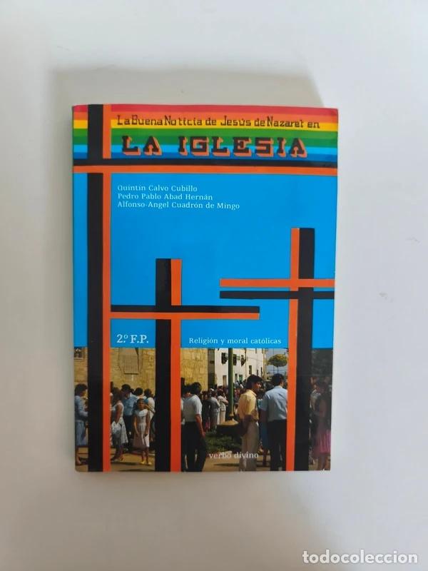 Libros de segunda mano: Libro La buena noticia de Jes&uacute;s de Nazaret en la Iglesia 2&ordm; FP