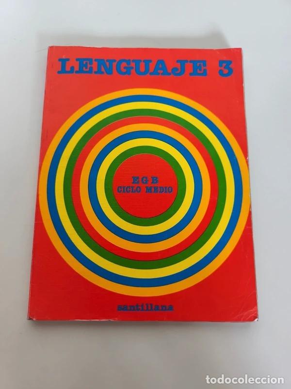 Libros de segunda mano: Libro Lenguaje 3 EGB ciclo medio Editorial Santillana 1982