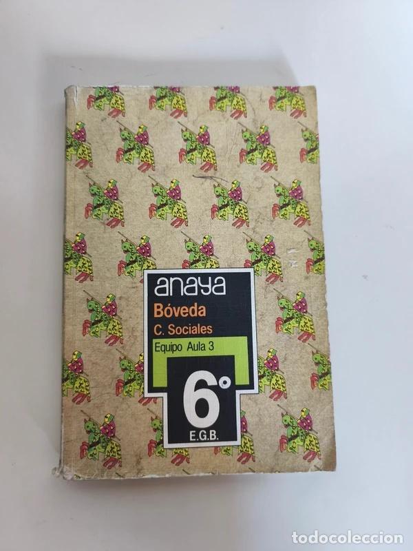 Libros de segunda mano: Libro B&oacute;veda Ciencias Sociales 6&ordm; EGB Anaya