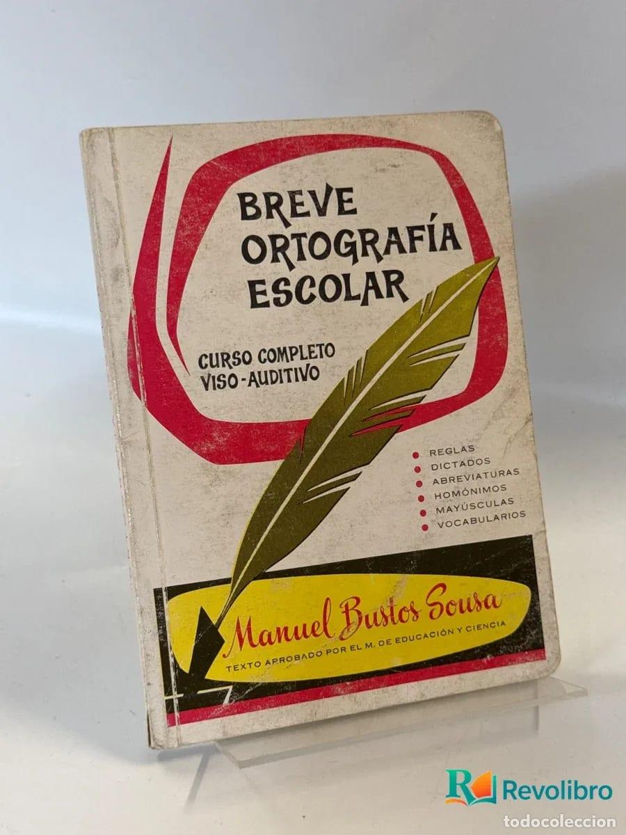 Libros de segunda mano: Breve ortograf&iacute;a escolar - Manuel Bustos Sosa