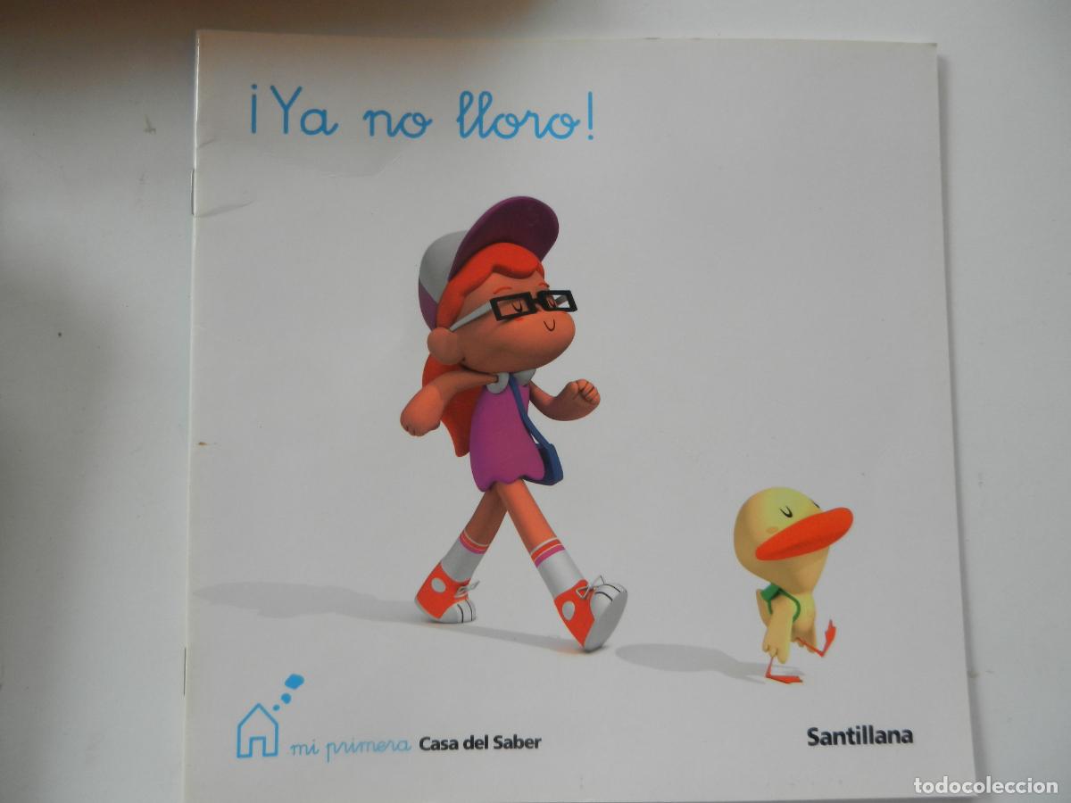 Libros de segunda mano: &iexcl;YA NO LLORO! - MI PRIMERA CASA DEL SABER - SANTILLANA - EDUCACION INFANTIL- 2009