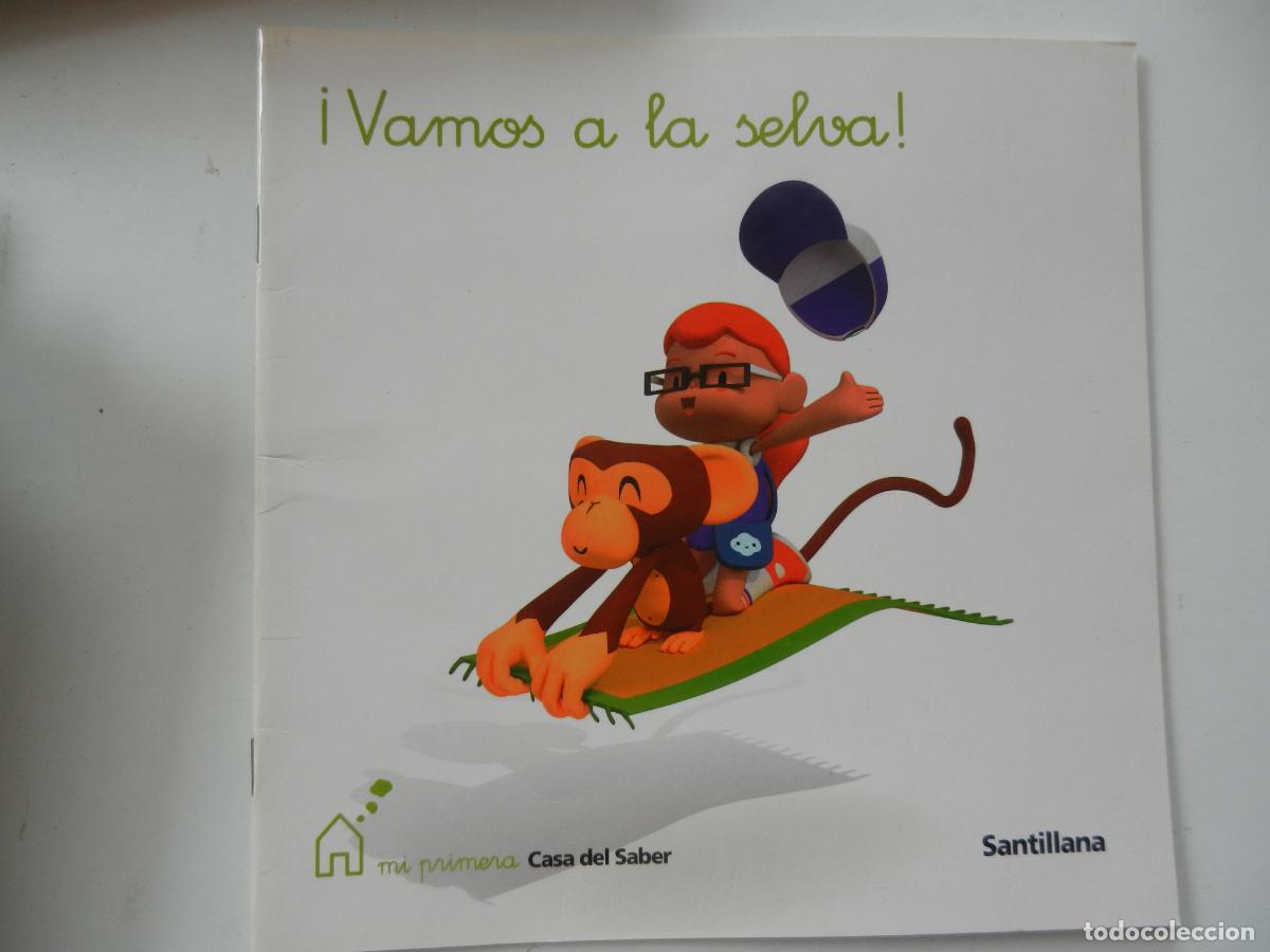 Libros de segunda mano: &iexcl;VAMOS A LA SELVA !- MI PRIMERA CASA DEL SABER - SANTILLANA - EDUCACION INFANTIL- 2009