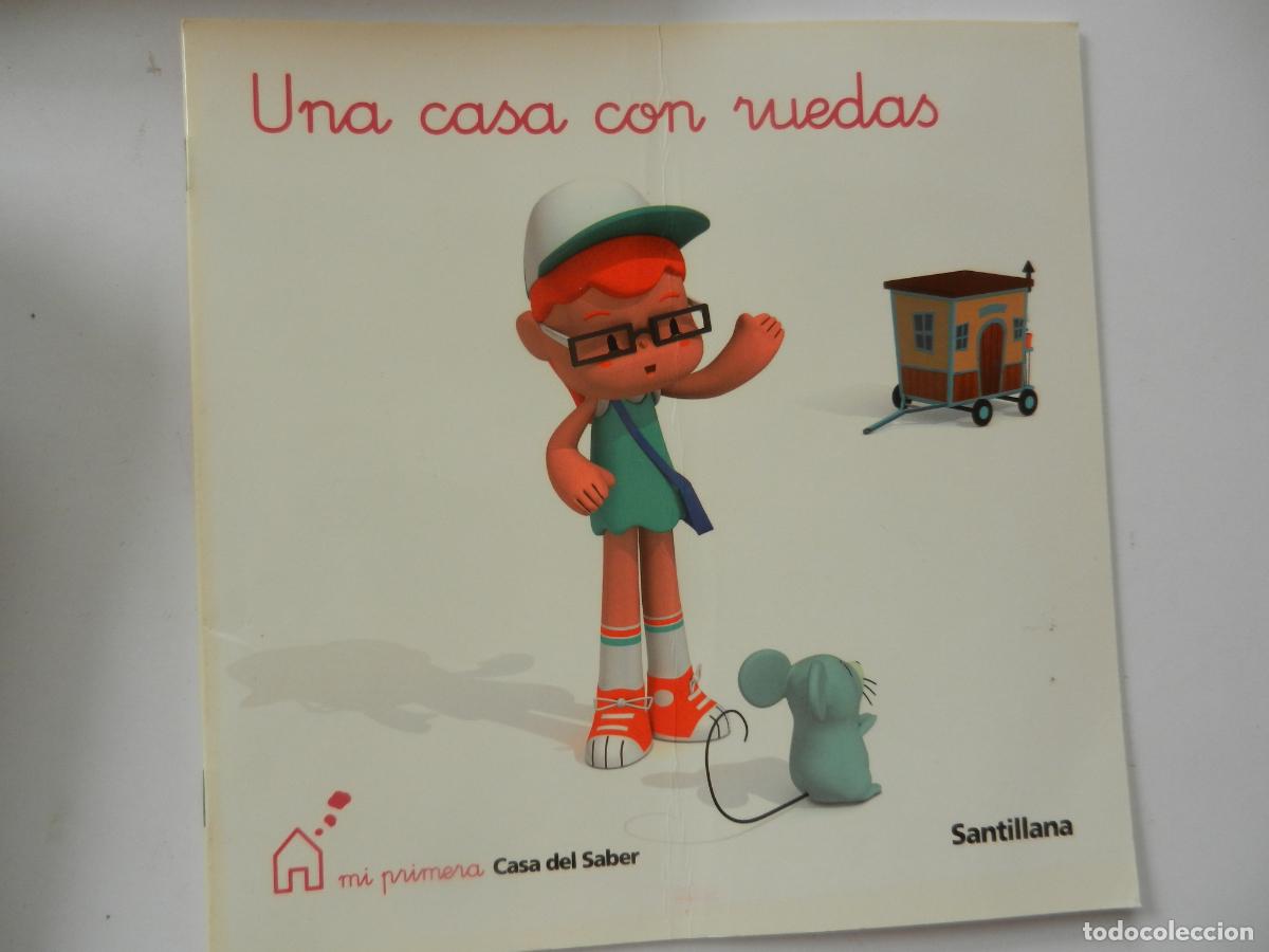 Libros de segunda mano: UNA CASA CON RUEDAS - MI PRIMERA CASA DEL SABER - SANTILLANA - EDUCACION INFANTIL- 2009