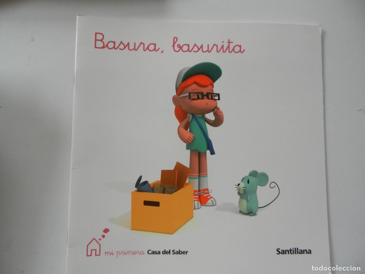 Libros de segunda mano: BASURA , BASURITA - MI PRIMERA CASA DEL SABER - SANTILLANA - EDUCACION INFANTIL- 2009