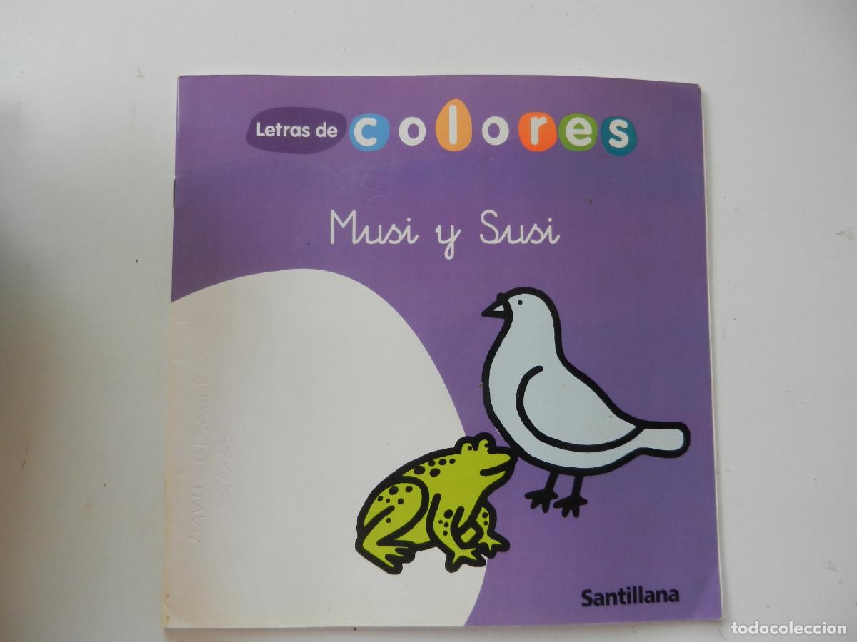 Libros de segunda mano: MUSI Y SUSI , LETRAS DE COLORES - SANTILLANA - EDUCACION INFANTIL- 2009