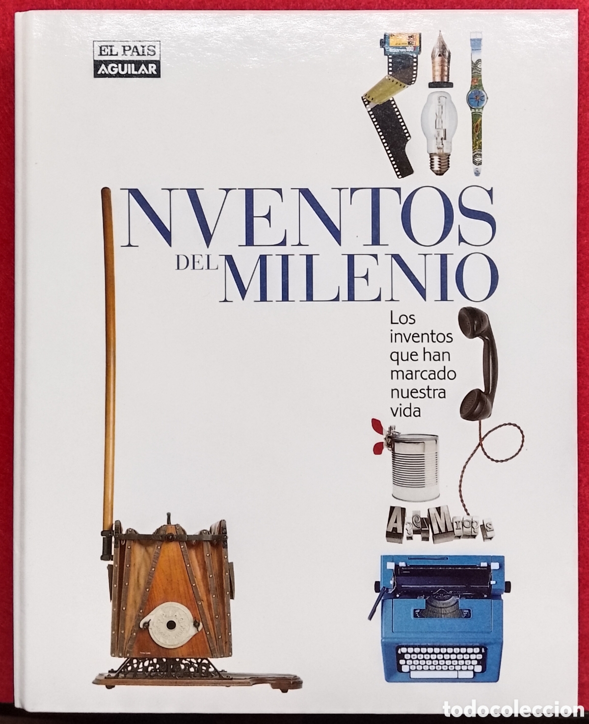 Libros de segunda mano: Inventos del milenio: los inventos que han marcado nuestra vida, publicado por El Pa&iacute;s Aguilar en 19
